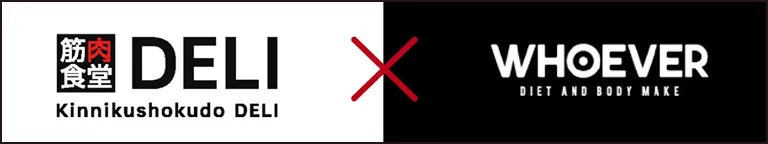 筋肉食堂DELI ✕ WHOEVER